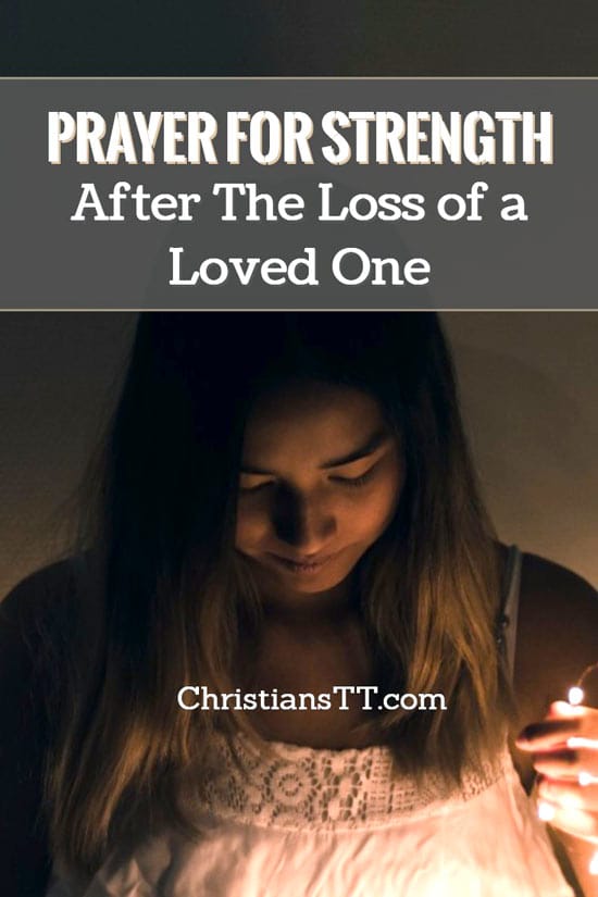 Prayer for Strength After The Loss of a Loved One