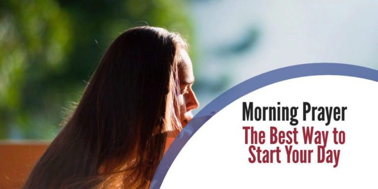 The Best Way to Start Your Day: Morning Prayer With the Lord