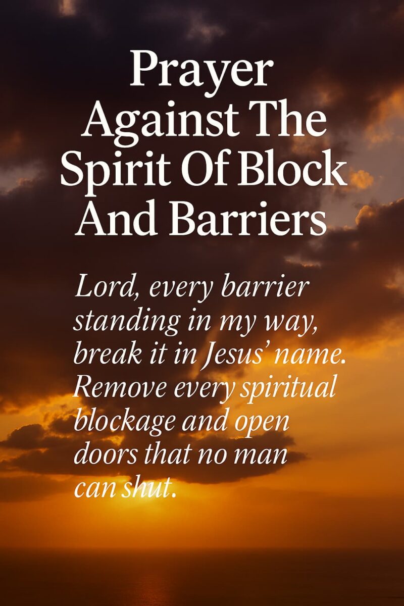 Prayer Against The Spirit Of Blockage And Barriers